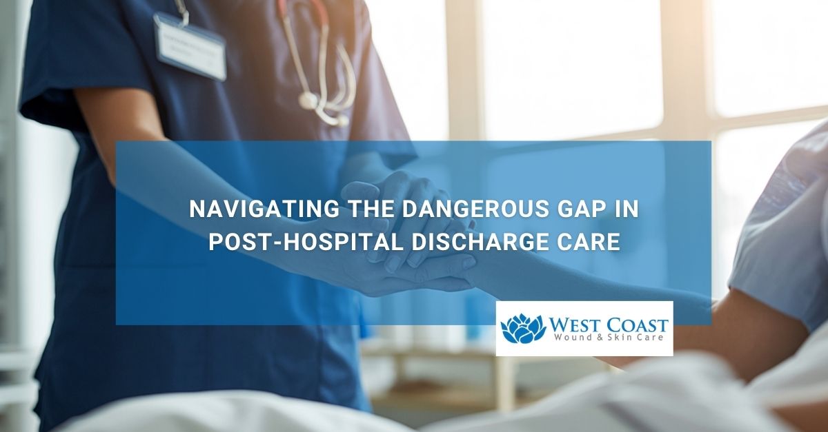 Navigating the Dangerous Gap in Post Hospital Discharge Care